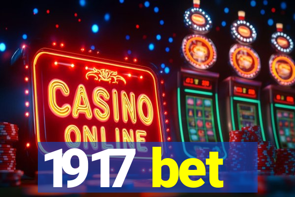 1917 bet